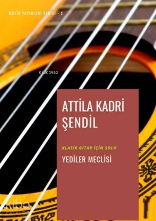 Yediler Meclisi; Klasik Gitar için Solo