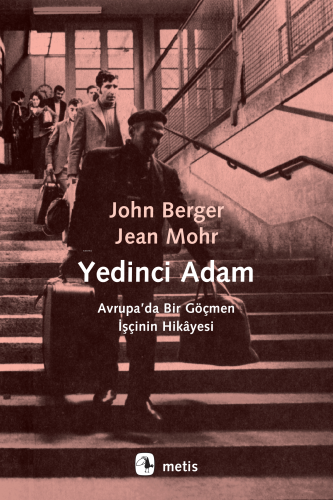 Yedinci Adam; Avrupa'da Bir Göçmen İşçinin Hikâyesi - Kitapiks.com