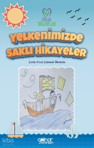 Yelkenimizde Saklı Hikayeler;Çorlu Fevzi Çakmak İlkokulu