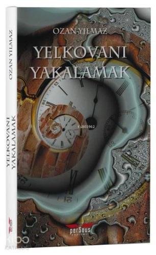 Yelkovanı Yakalamak