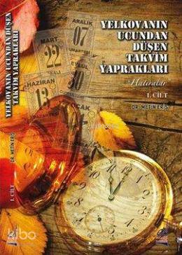 Yelkovanın Ucundan Düşen Takvim Yaprakları (2 Cilt) - Kitapiks.com