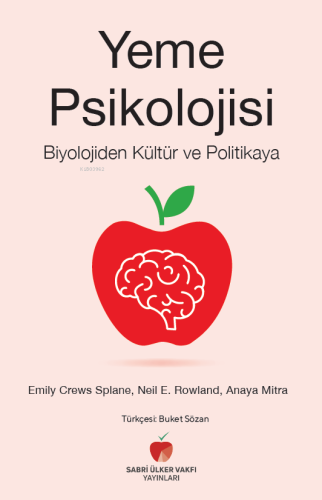 Yeme Psikolojisi;Biyolojiden Kültür ve Politikaya - Kitapiks.com