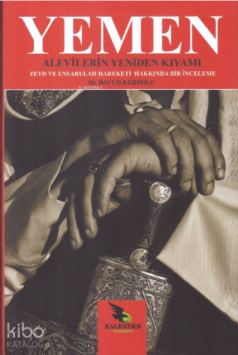 Yemen Alevilerin Yeniden Kıyamı ;Zeyd ve Ensarullah Hareketi Hakkında Bir İnceleme