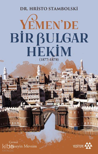 Yemen'de Bir Bulgar Hekim (1877-1878)