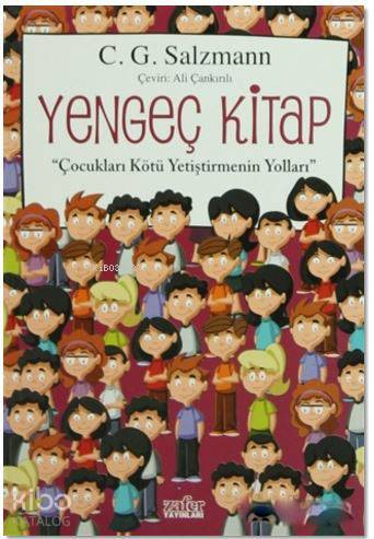 Yengeç Kitap; Çocukları Kötü Yetiştirmenin Yolları