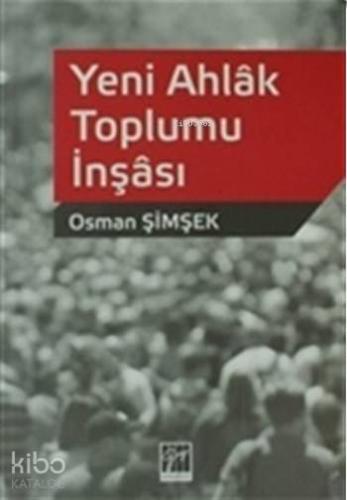 Yeni Ahlak Toplumu İnşası