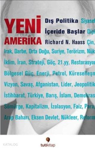 Yeni Amerika; Dış Politika İçeride Başlar