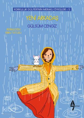 Yeni Arkadaş; Korkuluk Gülperi'nin Meraklı Öyküleri - 5