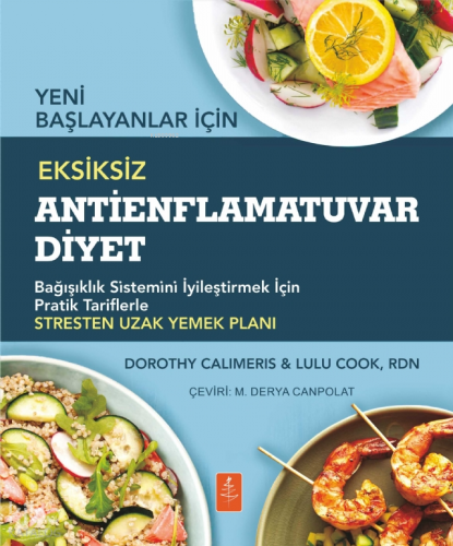 Yeni Başlayanlar için Eksiksiz Antienflamatuvar Diyet