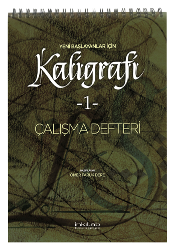 Yeni Başlayanlar İçin Kaligrafi -1 Çalışma Defteri - Kitapiks.com