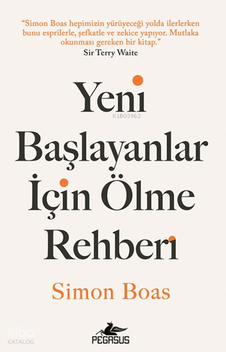 Yeni Başlayanlar için Ölme Rehberi