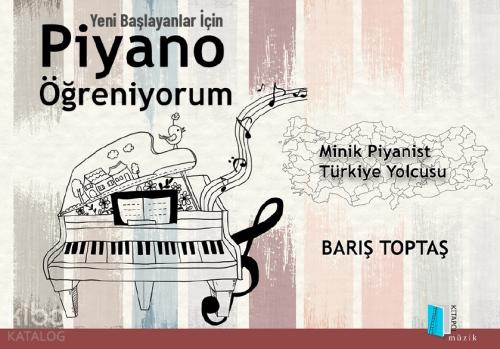 Yeni Başlayanlar İçin Piyano Öğreniyorum