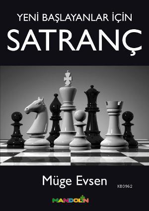 Yeni Başlayanlar İçin Satranç - Kitapiks.com