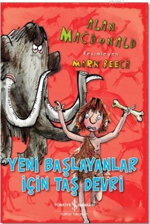 Yeni Başlayanlar için Taş Devri - Kitapiks.com