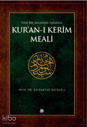 Yeni Bir Anlayışın Işığında Kur'an-ı Kerim Meali - Kitapiks.com