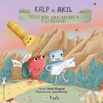 Yeni Bir Arkadaşla Tanışmak;Kalp ve Akıl