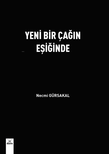Yeni Bir Çağın Eşiğinde