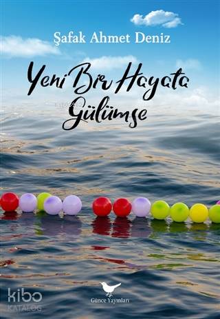 Yeni Bir Hayata Gülümse