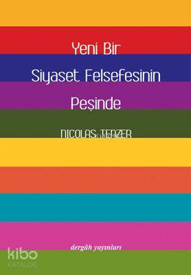 Yeni Bir Siyaset Felsefenin Peşinde