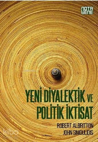 Yeni Diyalektik ve Politik İktisat