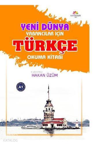 Yeni Dünya Yabancılar İçin Türkçe Okuma Kitabı