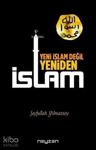 Yeni İslam Değil Yeniden İslam