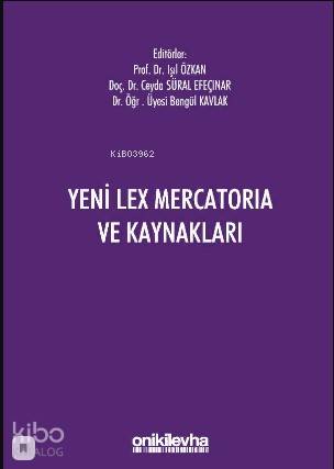 Yeni Lex Mercatoria ve Kaynakları