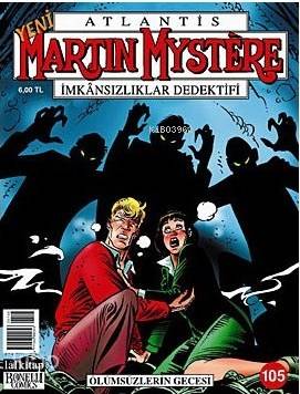 Yeni Martin Mystere Sayı: 105 Ölümsüzlerin Gecesi