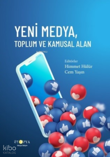 Yeni Medya , Toplum Ve Kamusal Alan