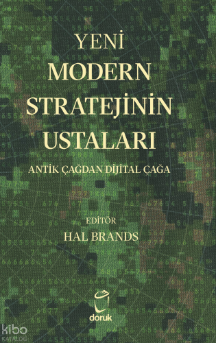 Yeni Modern Stratejinin Ustaları (Ciltli);Antik Çağdan Dijital Çağa