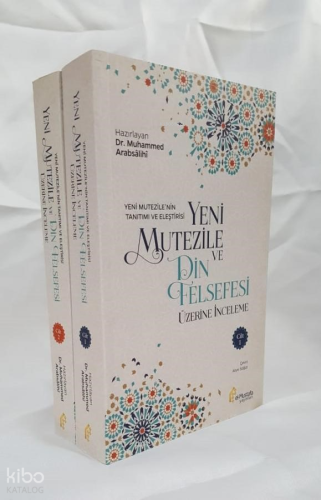 Yeni Mu’tezile’nin Tanımı Ve Eleştirisi   Yeni Mutezile Ve Din Felsefesi