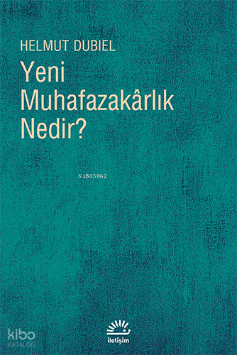 Yeni Muhafazakârlık Nedir?