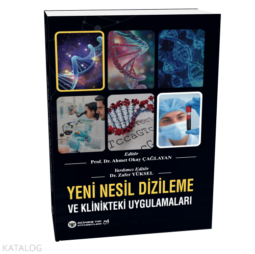 Yeni Nesil Dizileme ve Klinikteki Uygulamaları