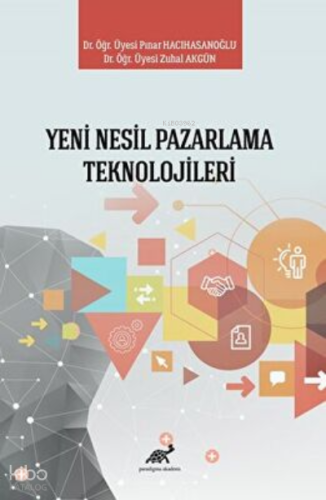 Yeni Nesil Pazarlama Teknolojileri
