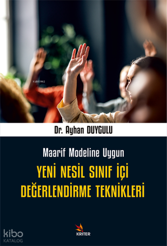 Yeni Nesil Sınıf İçi Değerlendirme Teknikleri;Maarif Modeline Uygun