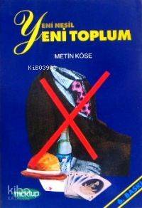 Yeni Nesil Yeni Toplum