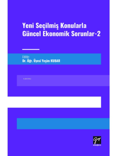 Yeni Seçilmiş Konularla Güncel Ekonomik Sorunlar 2
