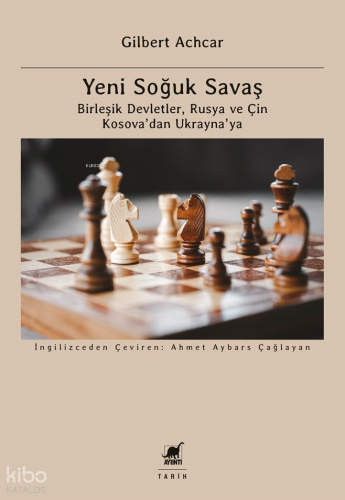Yeni Soğuk Savaş;Birleşik Devletler, Rusya ve Çin Kosova’dan Ukrayna’ya