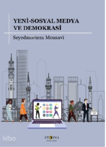Yeni Sosyal Medya Ve Demokrasi