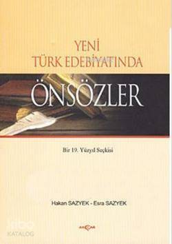 Yeni Türk Edebiyatında Önsözler; Bir 19. Yüzyıl Seçkisi