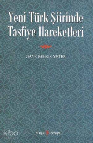 Yeni Türk Şiirinde Tasfiye Hareketleri