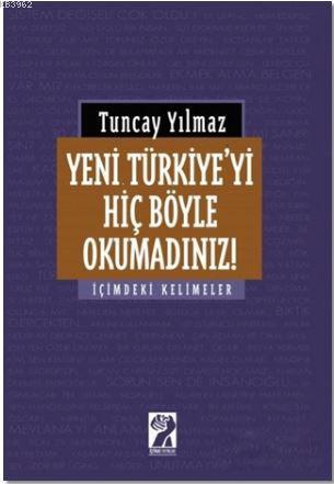 Yeni Türkiye'yi Hiç Böyle Okumadınız!; İçimdeki Kelimeler - Kitapiks.c