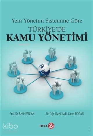 Yeni Yönetim Sistemine Göre Türkiye'de Kamu Yönetimi