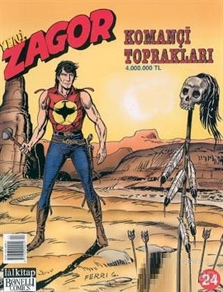 Yeni Zagor Sayı: 24 Komançi Toprakları