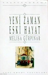 Yeni Zaman Eski Hayat - Kitapiks.com