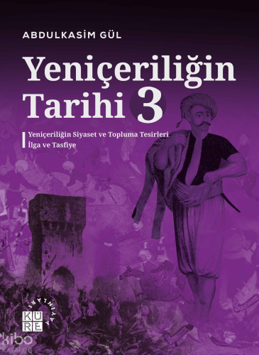 Yeniçeriliğin Tarihi 3