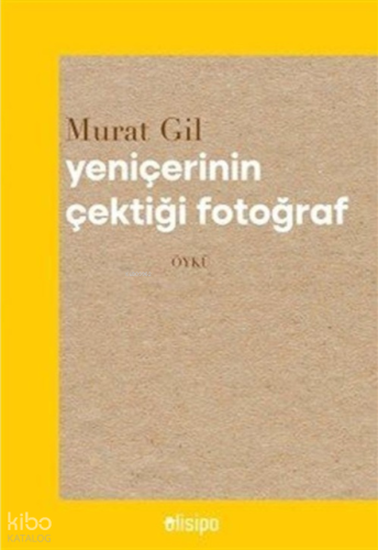 Yeniçerinin Çektiği Fotoğraf