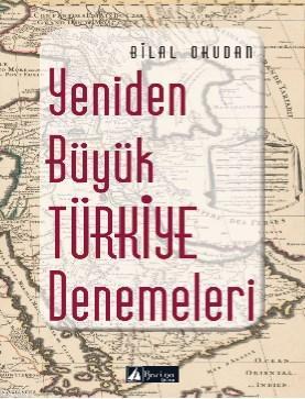 Yeniden Büyük Türkiye Denemeleri - Kitapiks.com