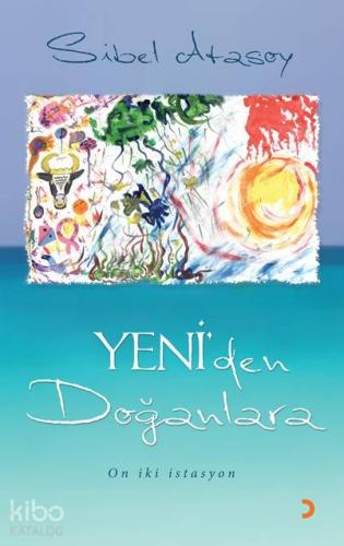 Yeni'den Doğanlara; On İki İstasyon