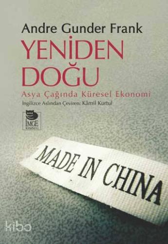 Yeniden Doğu - Asya Çağında Küresel Ekonomi